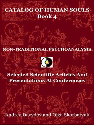 cover image of Non-Traditional Psychoanalysis. Selected Scientific Articles and Presentations At Conferences